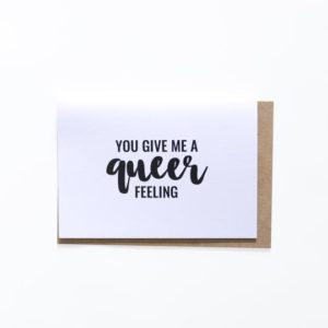 card you give me a queer feeling